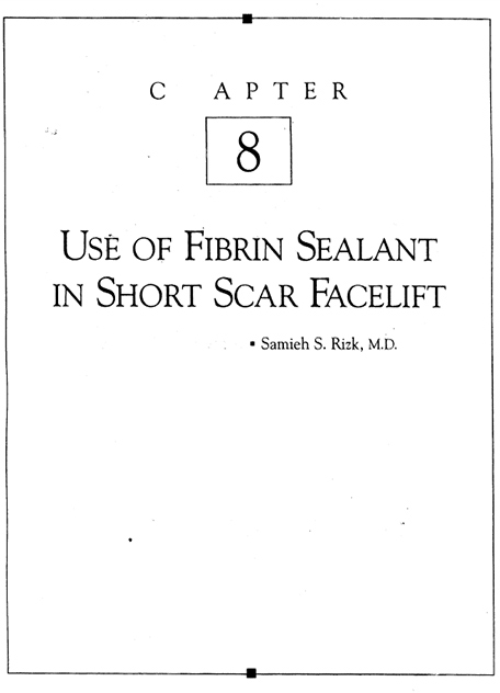 The Use Of Fibrin Sealant In Short Scar Facelift